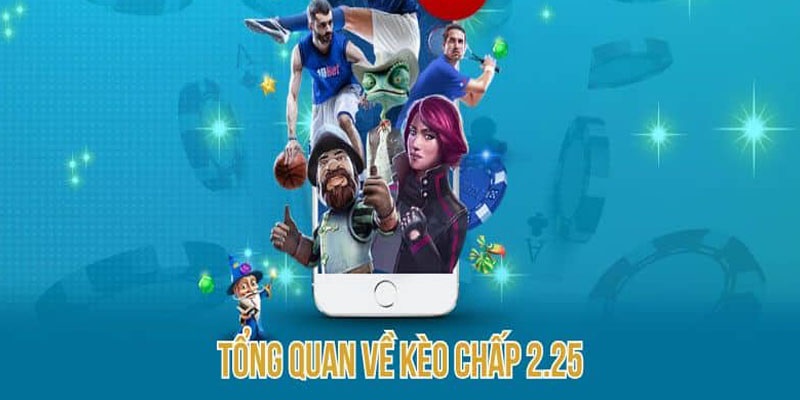 Kèo 2.25 trong dự đoán bóng đá có cách chơi dễ hiểu